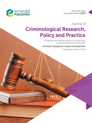 cover image of Journal of Criminological Research, Policy and Practice, Volume 5, Number 3